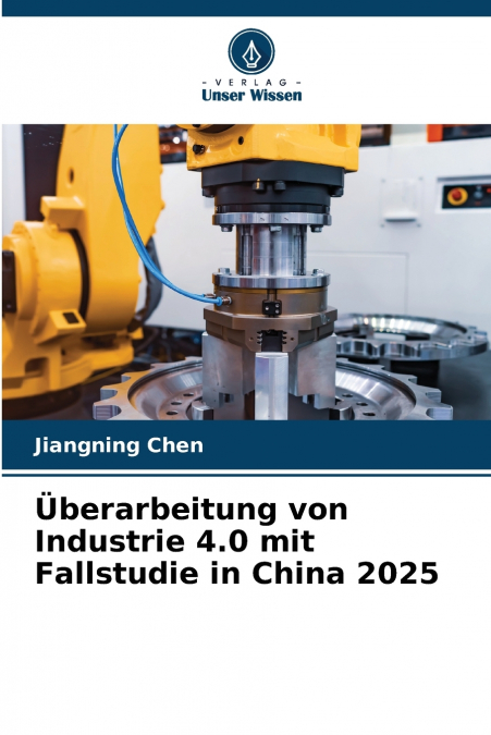 Überarbeitung von Industrie 4.0 mit Fallstudie in China 2025