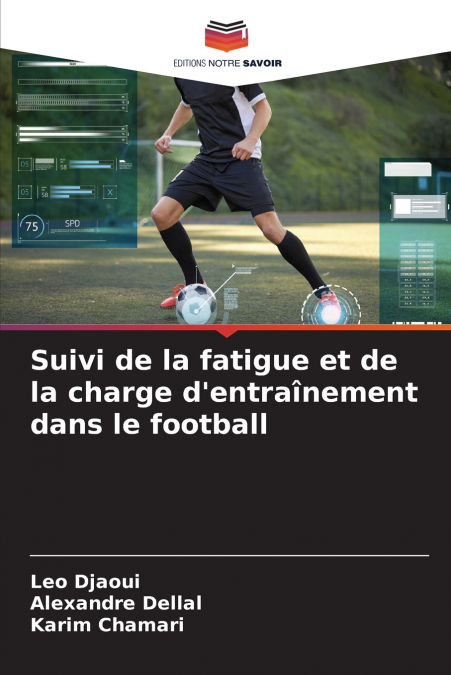 Suivi de la fatigue et de la charge d’entraînement dans le football