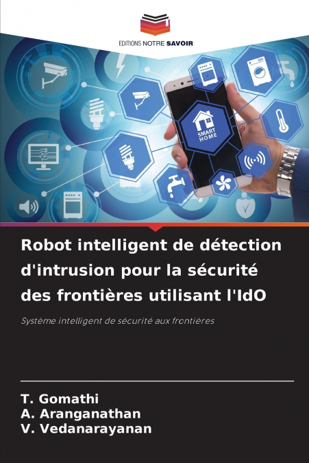 Robot intelligent de détection d’intrusion pour la sécurité des frontières utilisant l’IdO