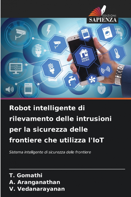 Robot intelligente di rilevamento delle intrusioni per la sicurezza delle frontiere che utilizza l’IoT