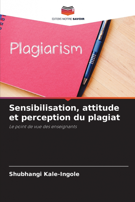 Sensibilisation, attitude et perception du plagiat