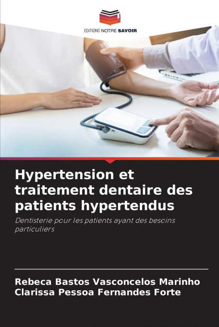 Hypertension et traitement dentaire des patients hypertendus