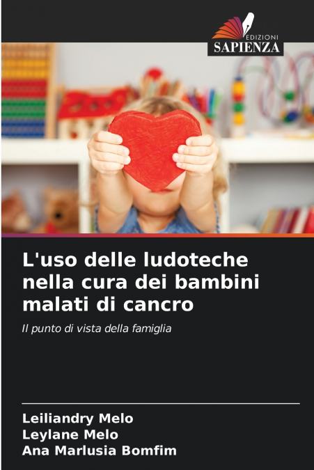 L’uso delle ludoteche nella cura dei bambini malati di cancro