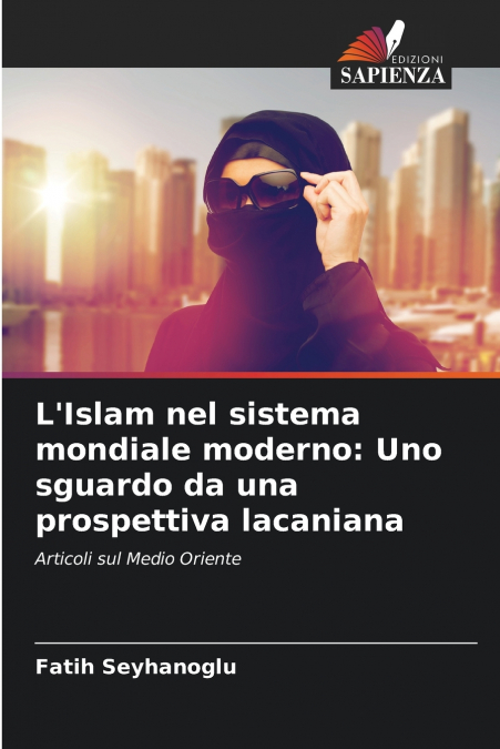L’Islam nel sistema mondiale moderno