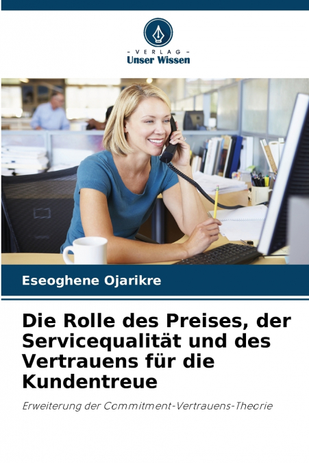 Die Rolle des Preises, der Servicequalität und des Vertrauens für die Kundentreue
