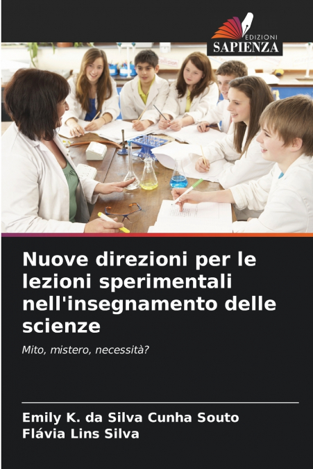 Nuove direzioni per le lezioni sperimentali nell’insegnamento delle scienze