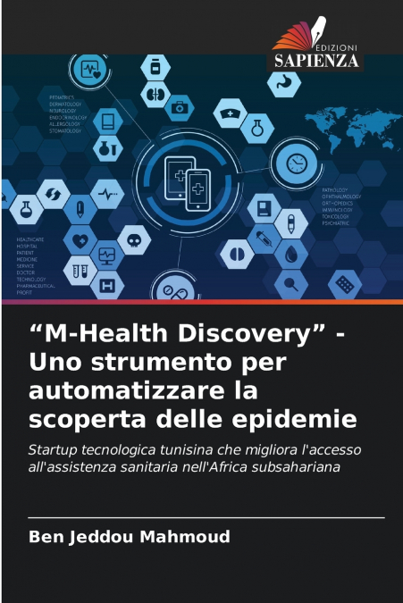 'M-Health Discovery' - Uno strumento per automatizzare la scoperta delle epidemie