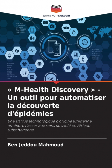 M-Health Discovery  - Un outil pour automatiser la découverte d’épidémies