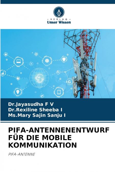 PIFA-ANTENNENENTWURF FÜR DIE MOBILE KOMMUNIKATION