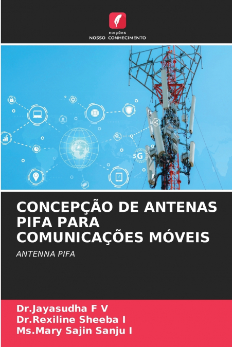 CONCEPÇÃO DE ANTENAS PIFA PARA COMUNICAÇÕES MÓVEIS
