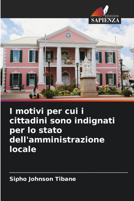 I motivi per cui i cittadini sono indignati per lo stato dell’amministrazione locale