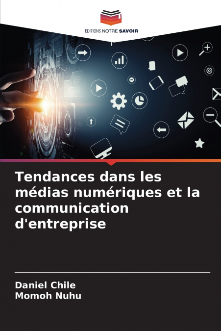 Tendances dans les médias numériques et la communication d’entreprise