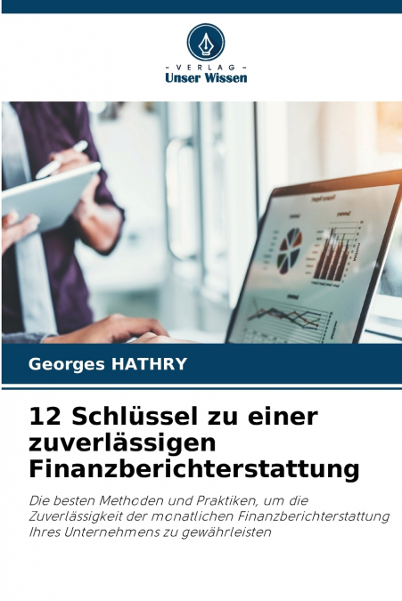 12 Schlüssel zu einer zuverlässigen Finanzberichterstattung