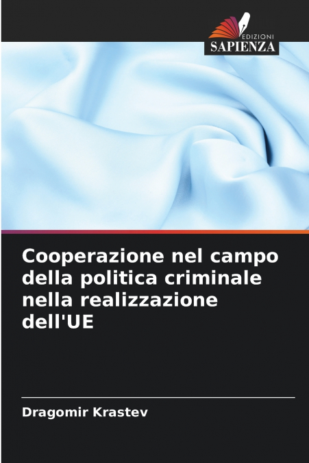 Cooperazione nel campo della politica criminale nella realizzazione dell’UE