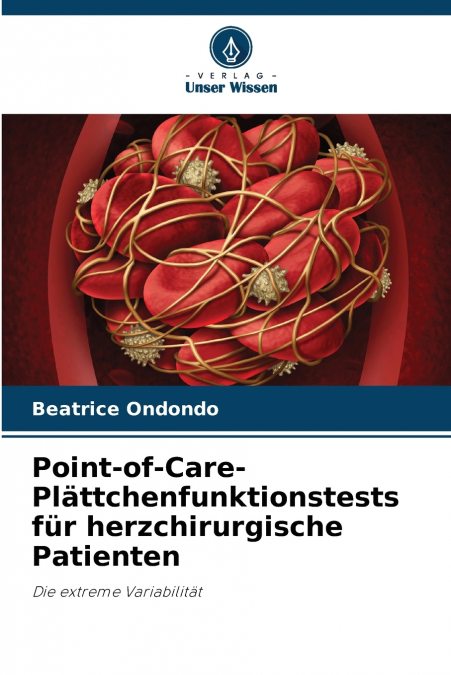 Point-of-Care- Plättchenfunktionstests für herzchirurgische Patienten