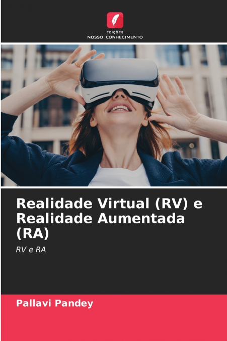 Realidade Virtual (RV) e Realidade Aumentada (RA)