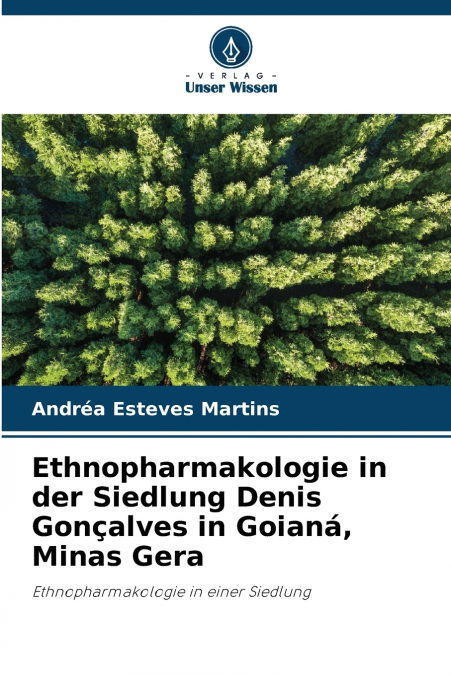 Ethnopharmakologie in der Siedlung Denis Gonçalves in Goianá, Minas Gera