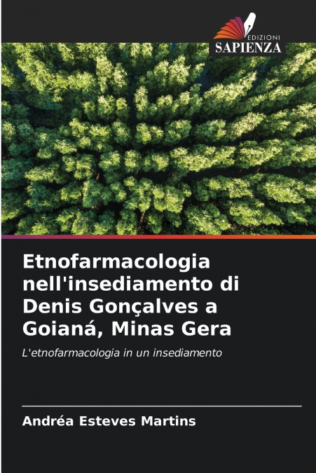 Etnofarmacologia nell’insediamento di Denis Gonçalves a Goianá, Minas Gera
