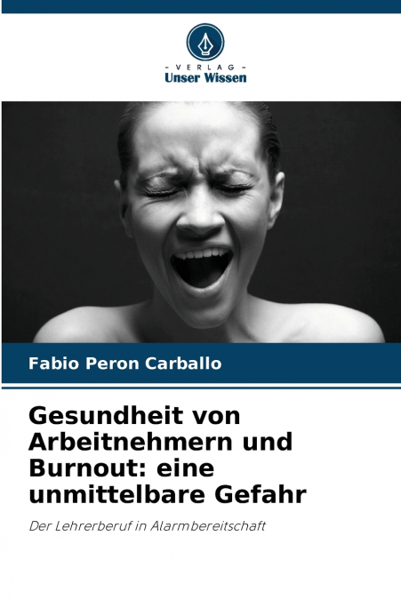 Gesundheit von Arbeitnehmern und Burnout