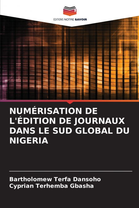 NUMÉRISATION DE L’ÉDITION DE JOURNAUX DANS LE SUD GLOBAL DU NIGERIA