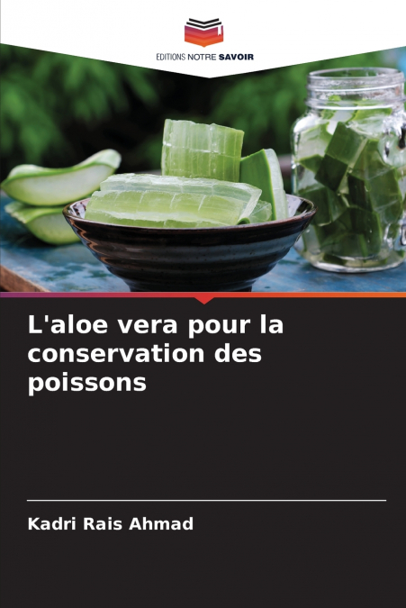 L’aloe vera pour la conservation des poissons