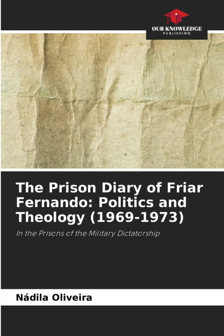 The Prison Diary of Friar Fernando