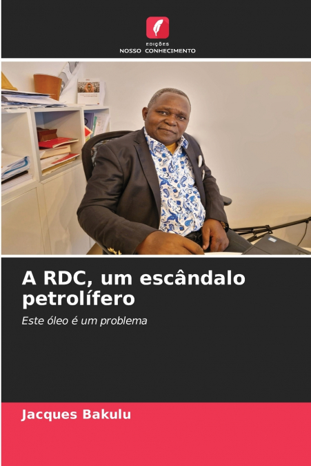 A RDC, um escândalo petrolífero