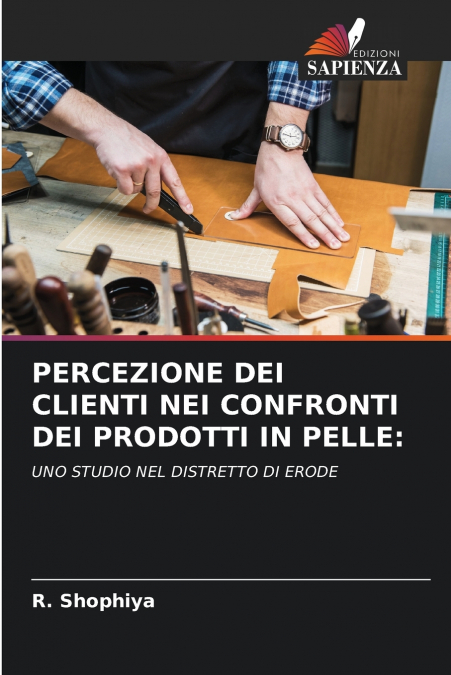 PERCEZIONE DEI CLIENTI NEI CONFRONTI DEI PRODOTTI IN PELLE