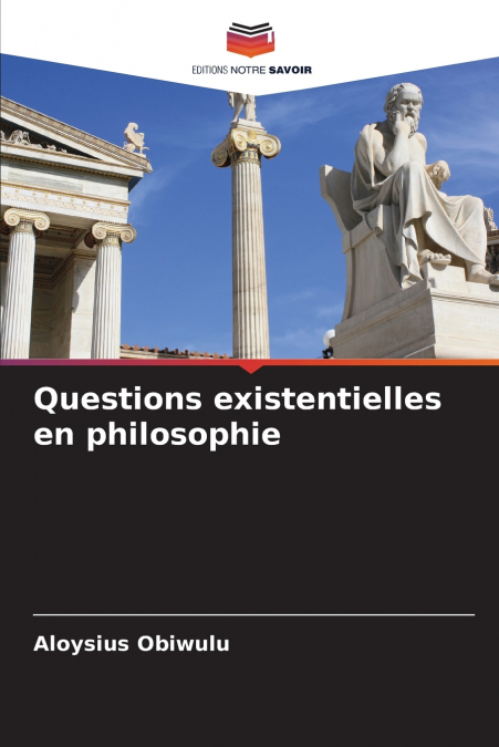 Questions existentielles en philosophie