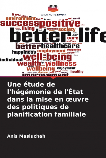 Une étude de l’hégémonie de l’État dans la mise en œuvre des politiques de planification familiale