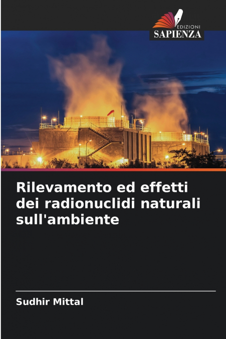Rilevamento ed effetti dei radionuclidi naturali sull’ambiente