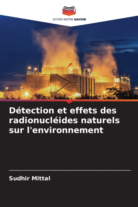 Détection et effets des radionucléides naturels sur l’environnement