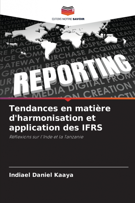 Tendances en matière d’harmonisation et application des IFRS