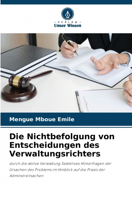 Die Nichtbefolgung von Entscheidungen des Verwaltungsrichters