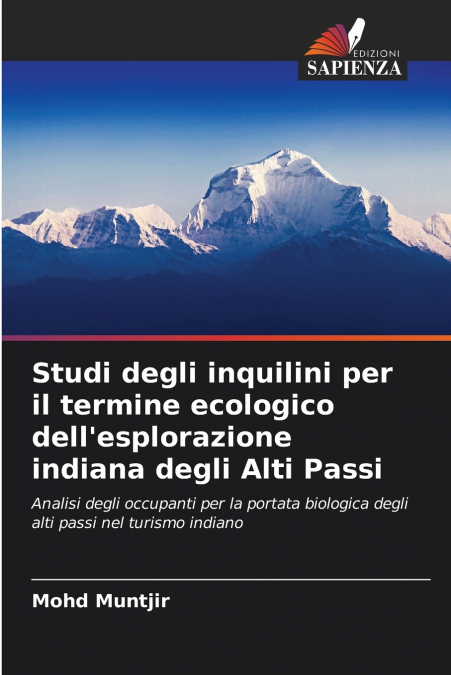 Studi degli inquilini per il termine ecologico dell’esplorazione indiana degli Alti Passi