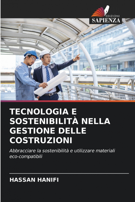 TECNOLOGIA E SOSTENIBILITÀ NELLA GESTIONE DELLE COSTRUZIONI