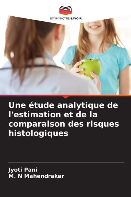 Une étude analytique de l’estimation et de la comparaison des risques histologiques