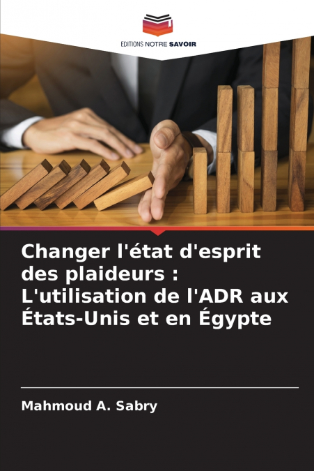Changer l’état d’esprit des plaideurs