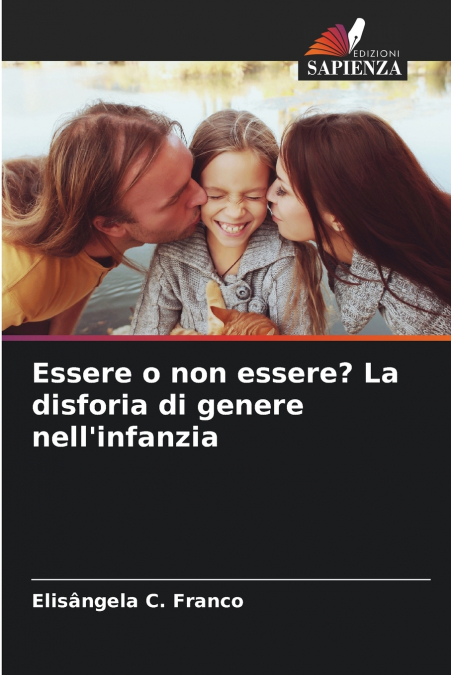Essere o non essere? La disforia di genere nell’infanzia
