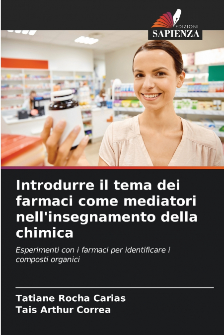 Introdurre il tema dei farmaci come mediatori nell’insegnamento della chimica