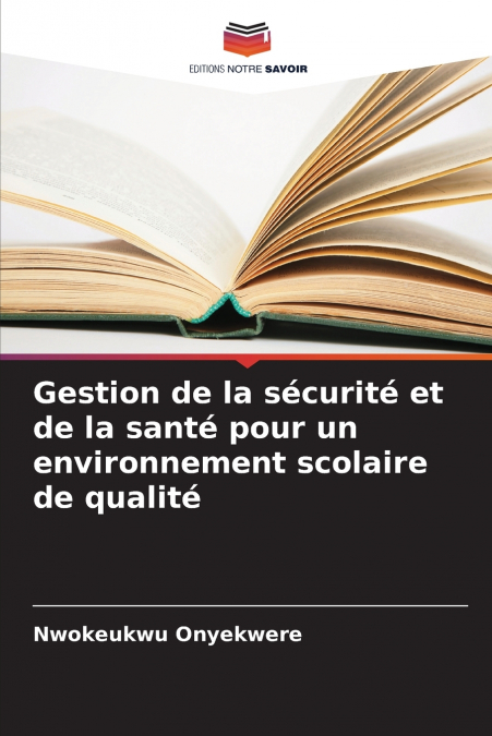 Gestion de la sécurité et de la santé pour un environnement scolaire de qualité