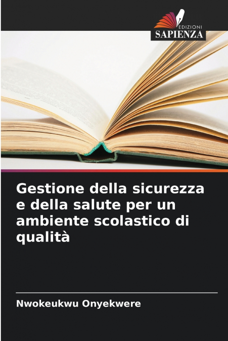 Gestione della sicurezza e della salute per un ambiente scolastico di qualità