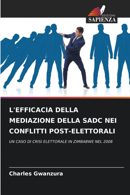 L’EFFICACIA DELLA MEDIAZIONE DELLA SADC NEI CONFLITTI POST-ELETTORALI