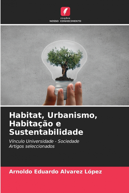 Habitat, Urbanismo, Habitação e Sustentabilidade