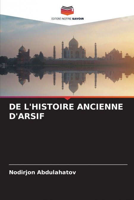DE L’HISTOIRE ANCIENNE D’ARSIF
