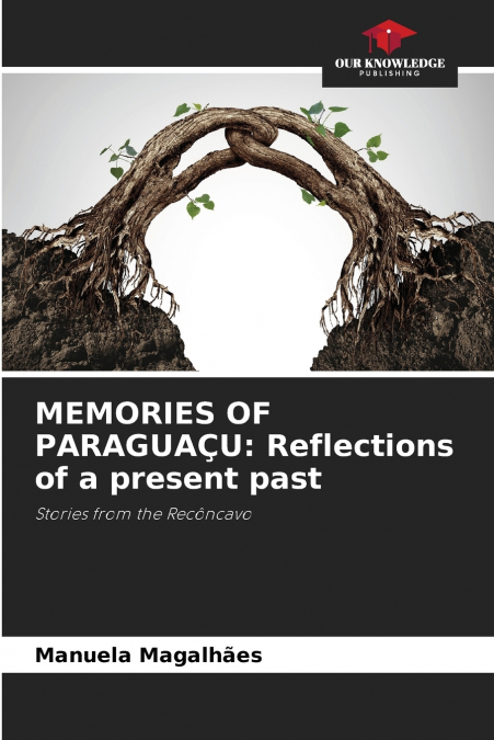 MEMORIES OF PARAGUAÇU