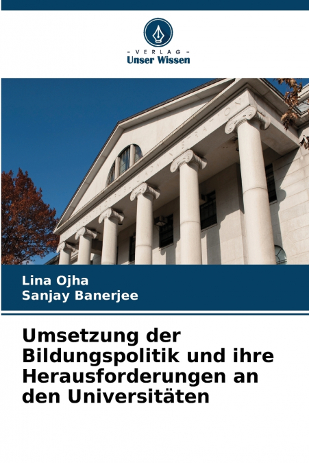 Umsetzung der Bildungspolitik und ihre Herausforderungen an den Universitäten