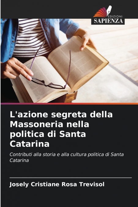 L’azione segreta della Massoneria nella politica di Santa Catarina