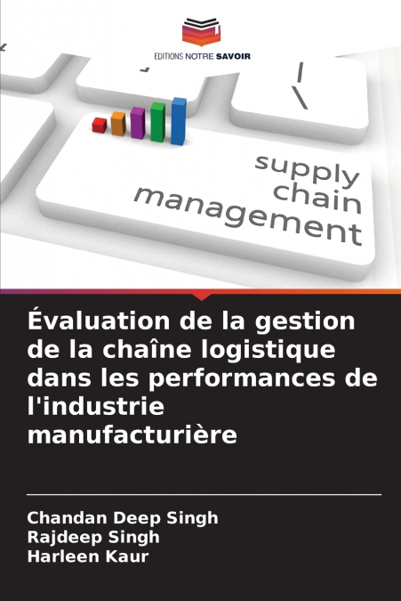 Évaluation de la gestion de la chaîne logistique dans les performances de l’industrie manufacturière