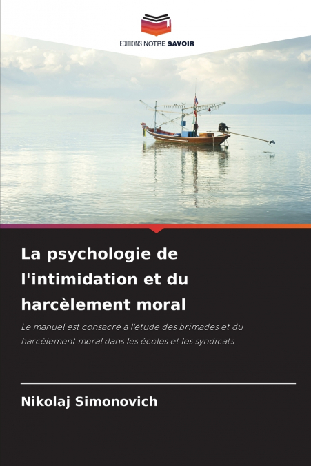 La psychologie de l’intimidation et du harcèlement moral